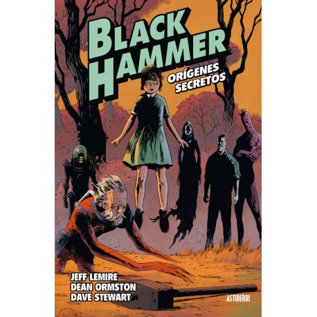 BLACK HAMMER 01. ORÍGENES SECRETOS
