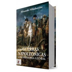 Las Guerras Napoleónicas. Una historia global 