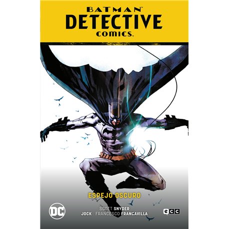 BATMAN: DETECTIVE COMICS VOL. 04 – ESPEJO OSCURO (BATMAN SAGA – RENACIDO PARTE 6)