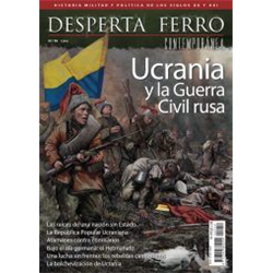 Desperta Ferro Contemporánea nº 59 Ucrania y la Guerra Civil rusa