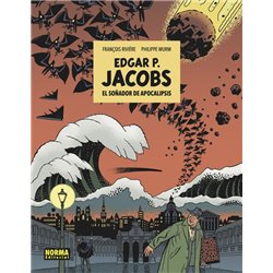 E.P. JACOBS: EL SOÑADOR DE APOCALIPSIS